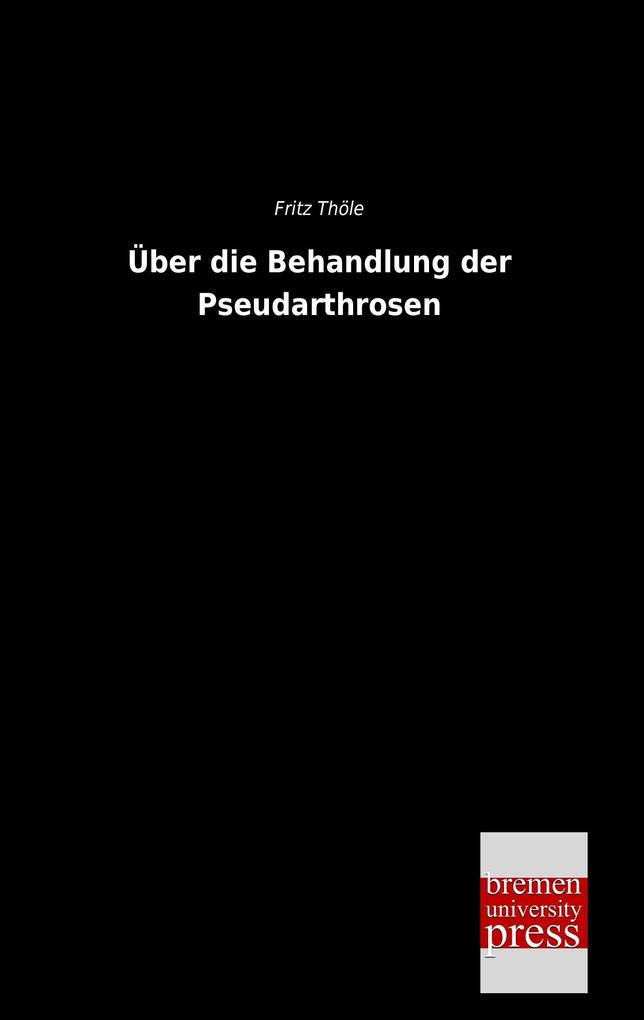 Über die Behandlung der Pseudarthrosen.pdf