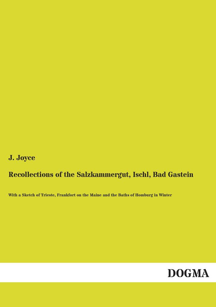 Recollections of the Salzkammergut, Ischl, Bad Gastein.pdf