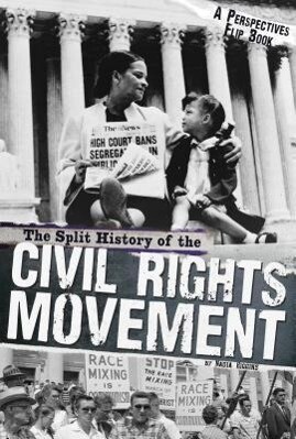 The Split History of the Civil Rights Movement: Activists Perspective/Segregationists Perspective.pdf