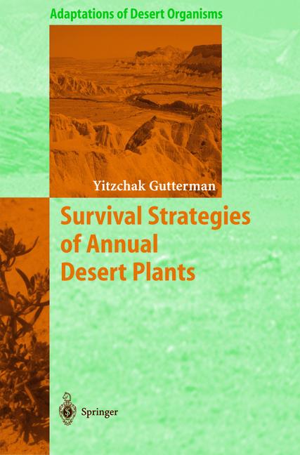 Weitere Ansicht: Survival Strategies of Annual Desert Plants | Yitzchak Gutterman