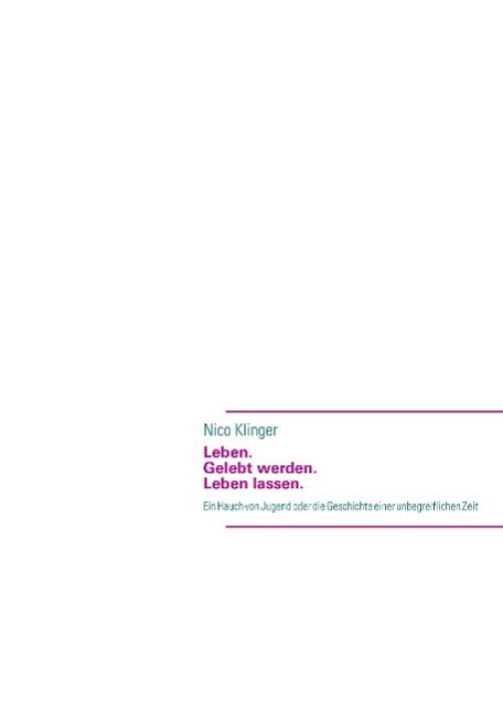 Leben. Gelebt werden. Leben lassen.pdf