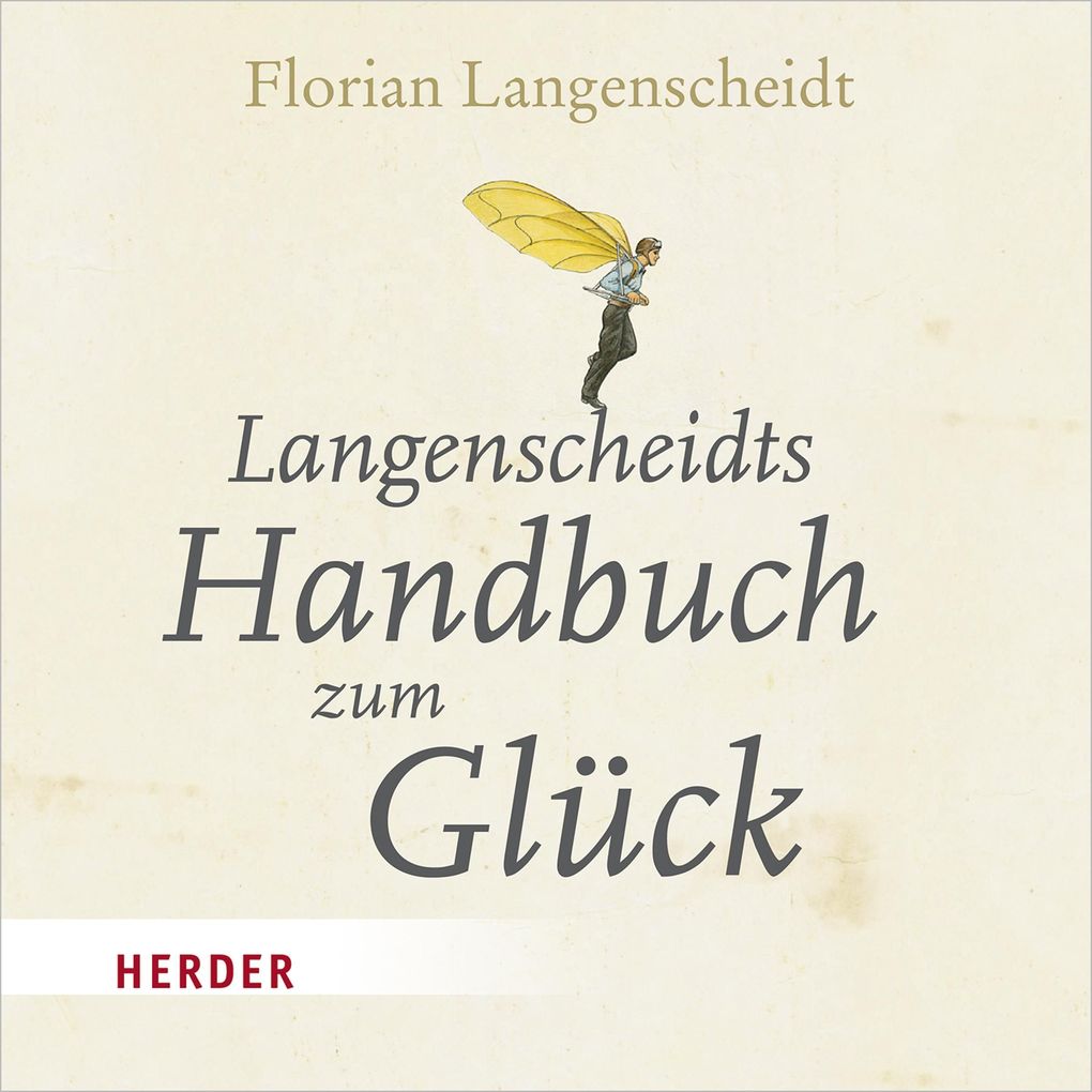 Produktbild: Langenscheidts Handbuch zum Glück | Florian Langenscheidt