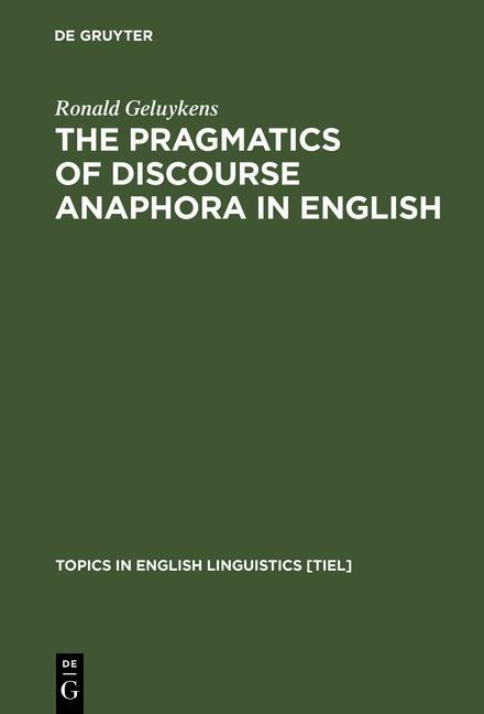 The Pragmatics of Discourse Anaphora in English.pdf