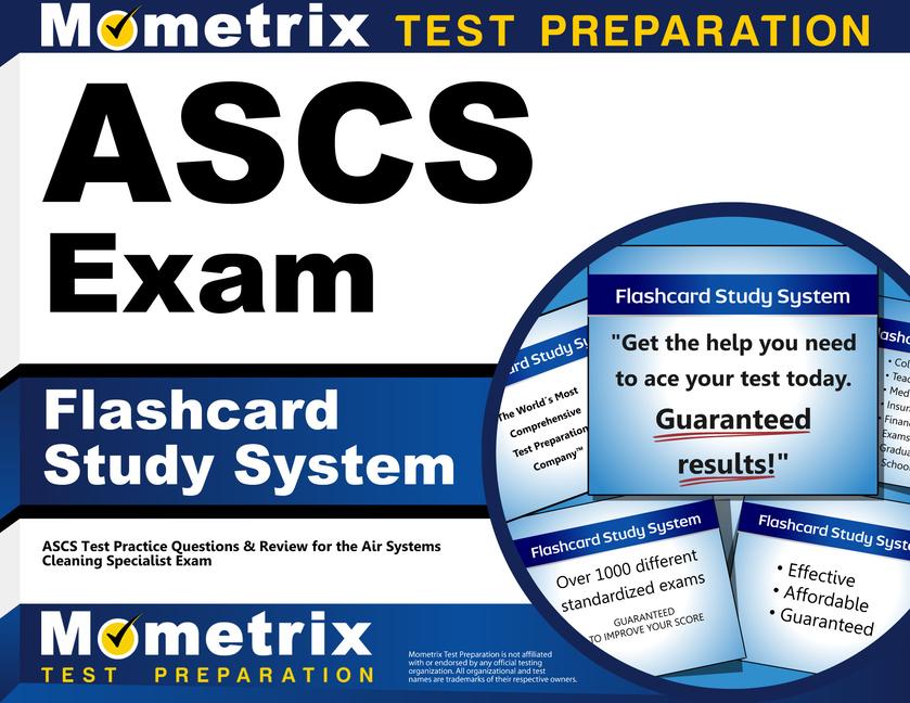 Ascs Exam Flashcard Study System: Ascs Test Practice Questions & Review for the Air Systems Cleaning Specialist Exam.pdf