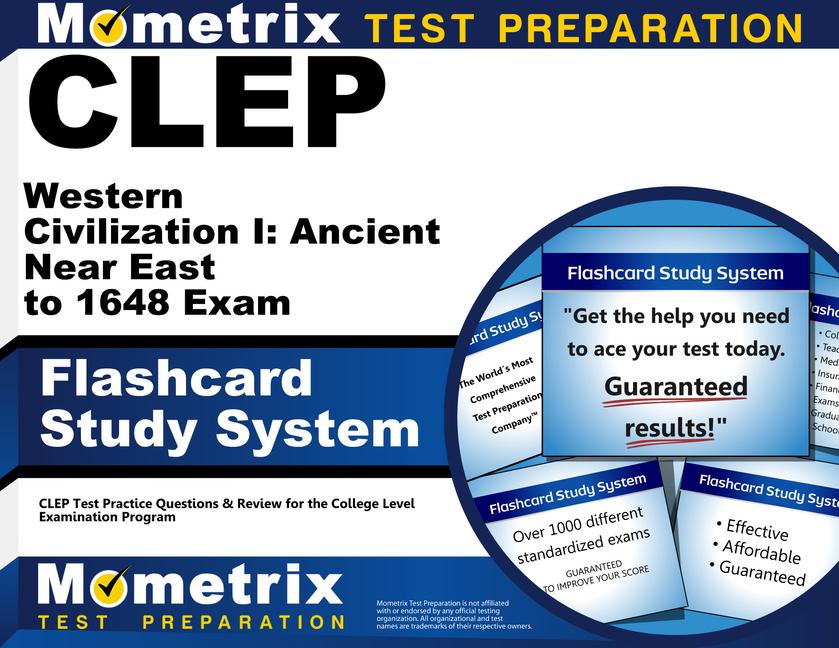 CLEP Western Civilization I: Ancient Near East to 1648 Exam Flashcard Study System: CLEP Test Practice Questions & Review for the College Level Examin.pdf