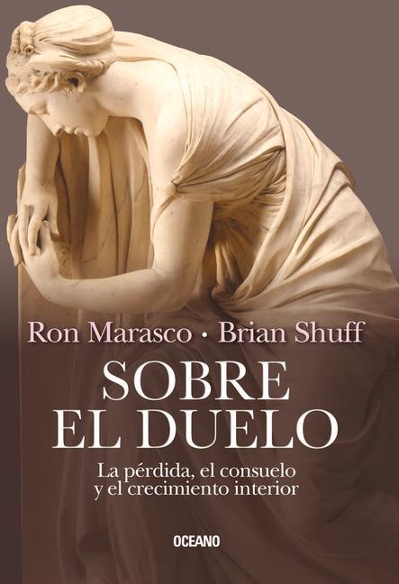 Sobre el Duelo: La Perdida, el Consuelo y el Crecimiento Interior = About Grief.pdf