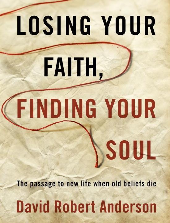 Losing Your Faith, Finding Your Soul.pdf