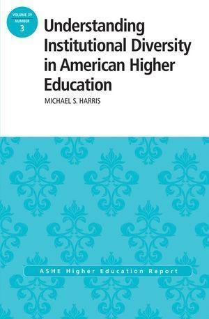 Understanding Institutional Diversity in American Higher Education.pdf