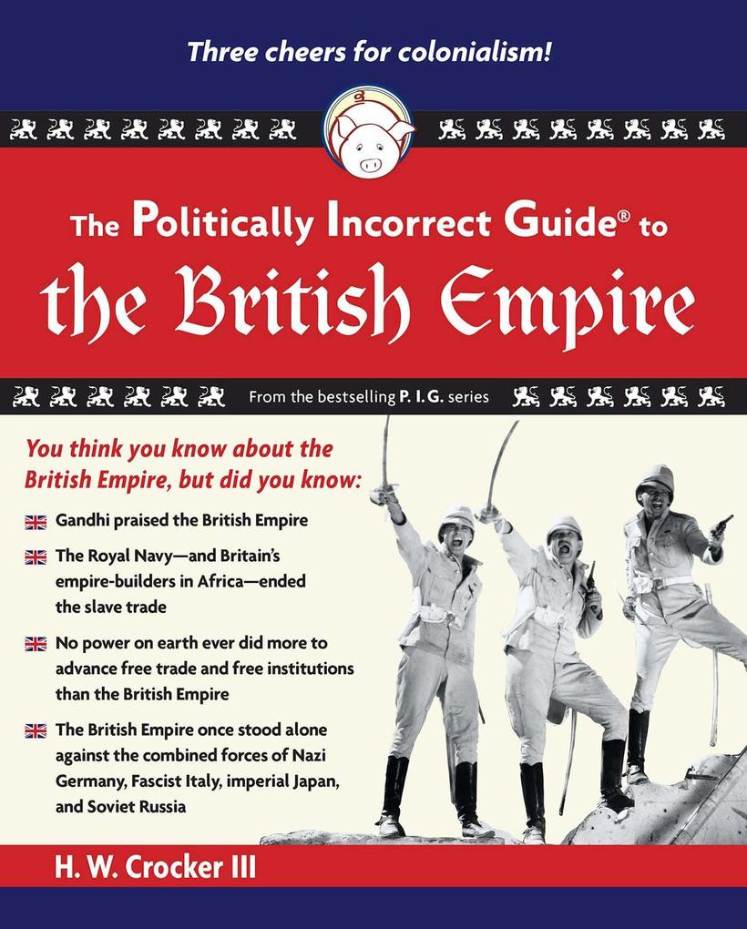 The Politically Incorrect Guide to the British Empire.pdf