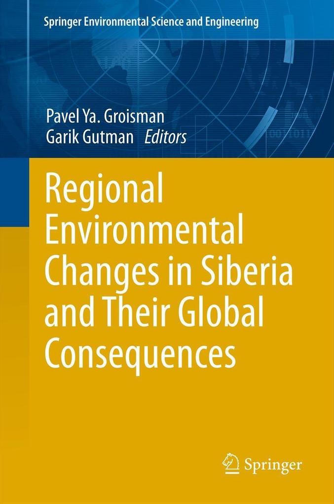 Regional Environmental Changes in Siberia and Their Global Consequences.pdf