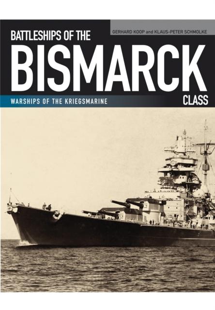 Produktbild: Battleships of the Bismarck Class | Gerhard Koop, Klaus-Peter Schmolke