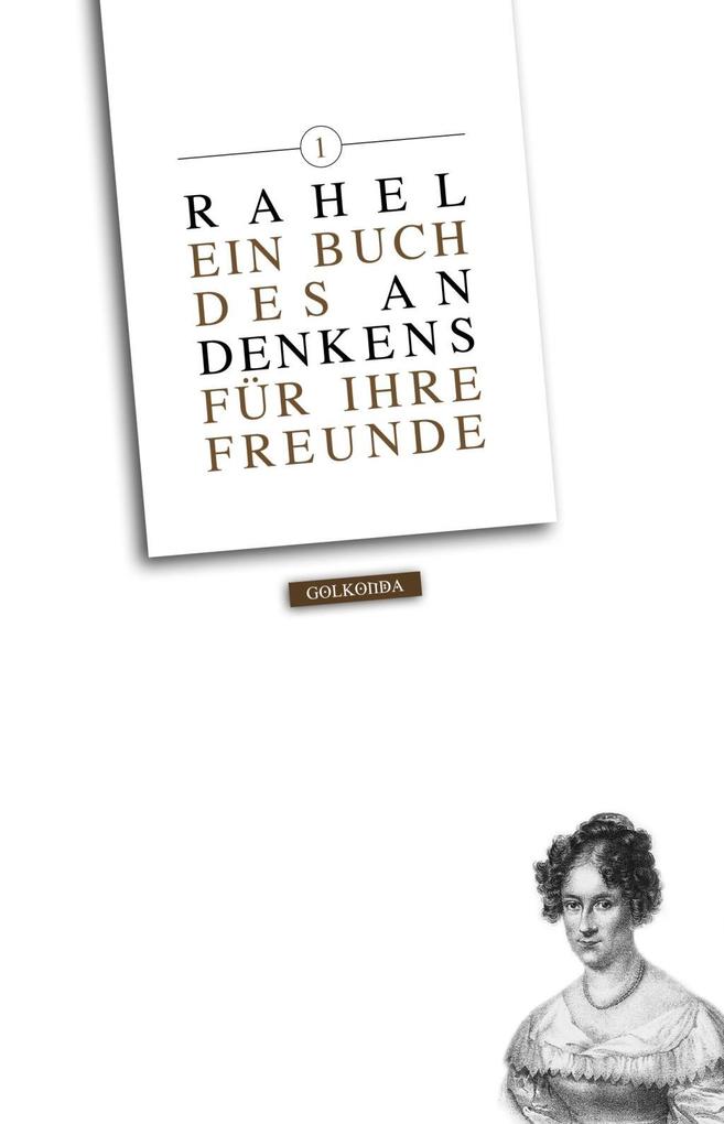 Rahel. Ein Buch des Andenkens für ihre Freunde 1.pdf