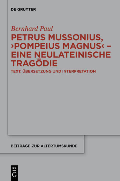 Petrus Mussonius, Pompeius Magnus - eine neulateinische Tragödie.pdf