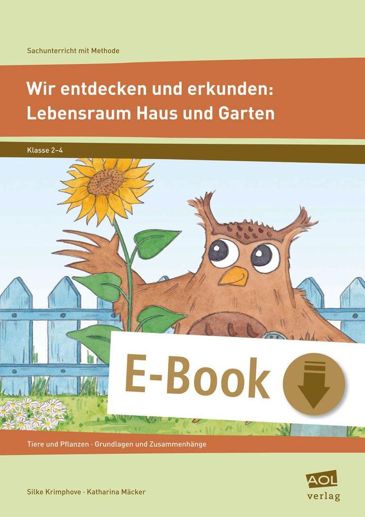 Wir entdecken und erkunden: Lebensraum Haus & Garten.pdf