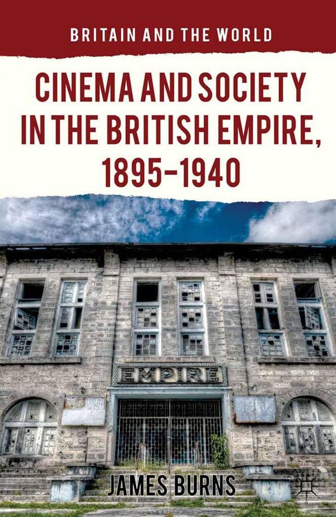 Cinema and Society in the British Empire, 1895-1940.pdf