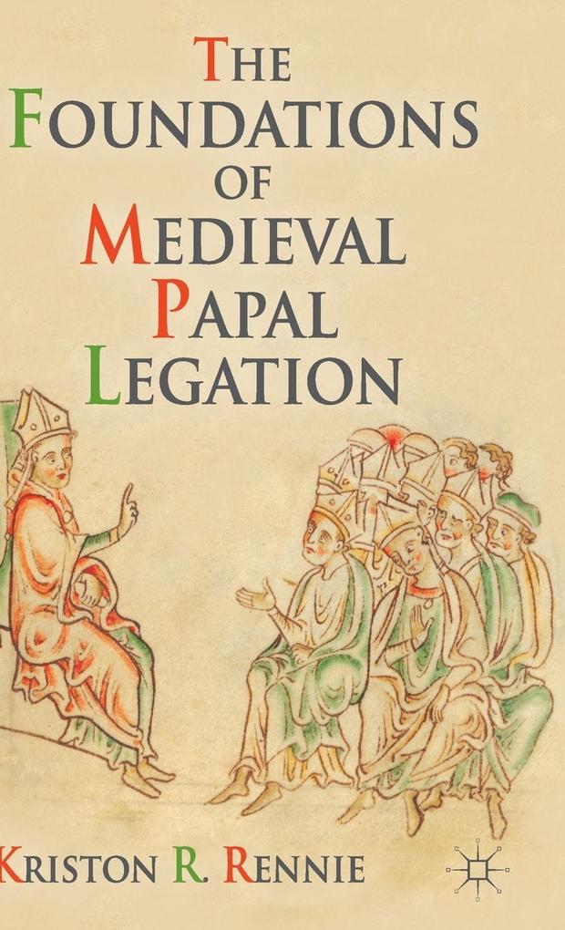 The Foundations of Medieval Papal Legation.pdf