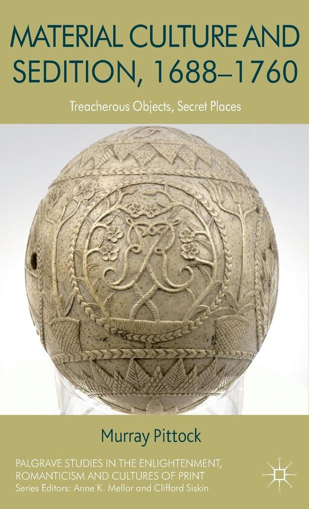 Material Culture and Sedition, 1688-1760.pdf