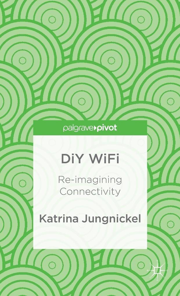 DiY WiFi: Re-imagining Connectivity.pdf