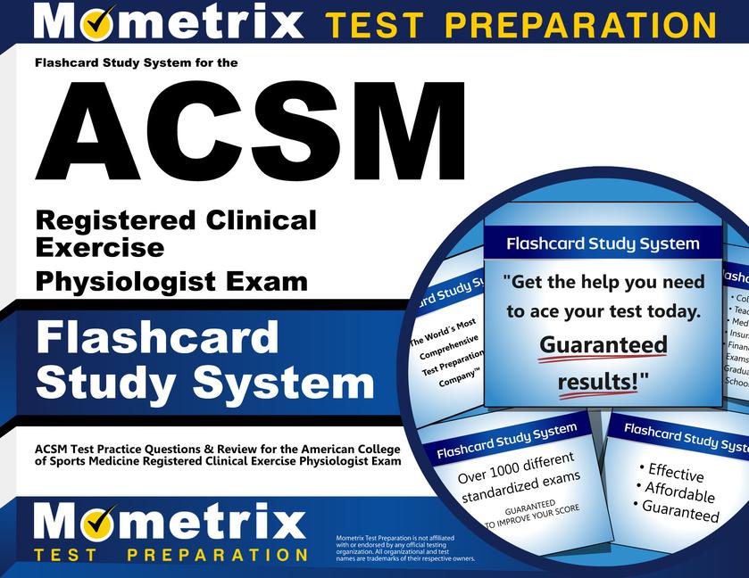 Flashcard Study System for the ACSM Registered Clinical Exercise Physiologist Exam: ACSM Test Practice Questions & Review for the American College of.pdf