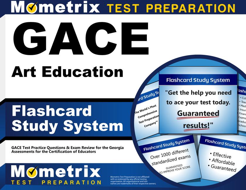 Gace Art Education Flashcard Study System: Gace Test Practice Questions & Exam Review for the Georgia Assessments for the Certification of Educators.pdf