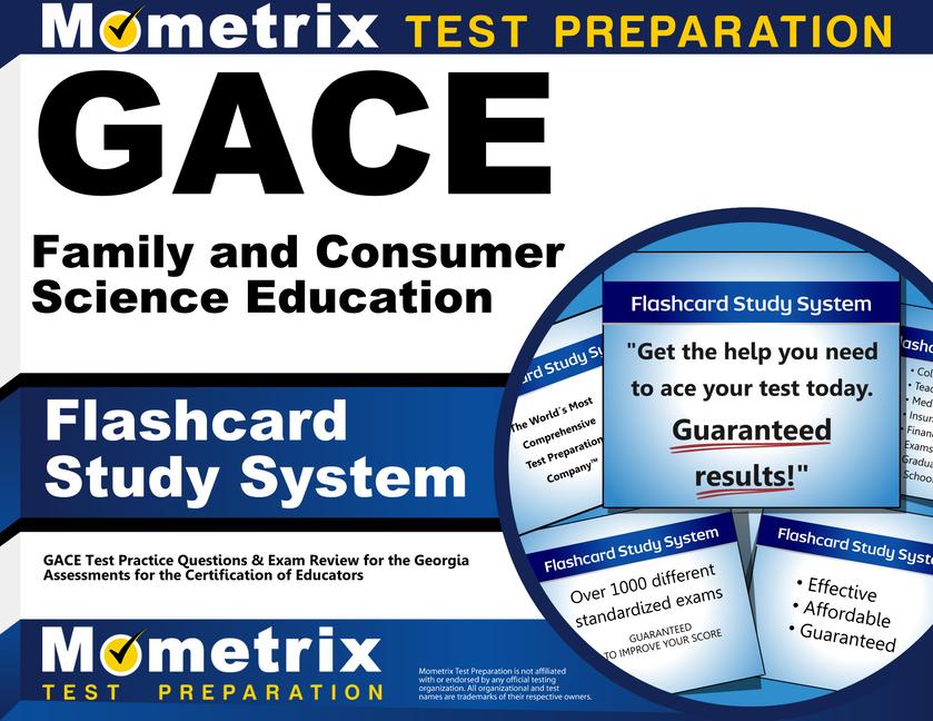 Gace Family and Consumer Science Education Flashcard Study System: Gace Test Practice Questions & Exam Review for the Georgia Assessments for the Cert.pdf