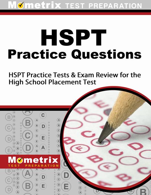 HSPT Practice Questions: HSPT Practice Tests & Exam Review for the High School Placement Test.pdf