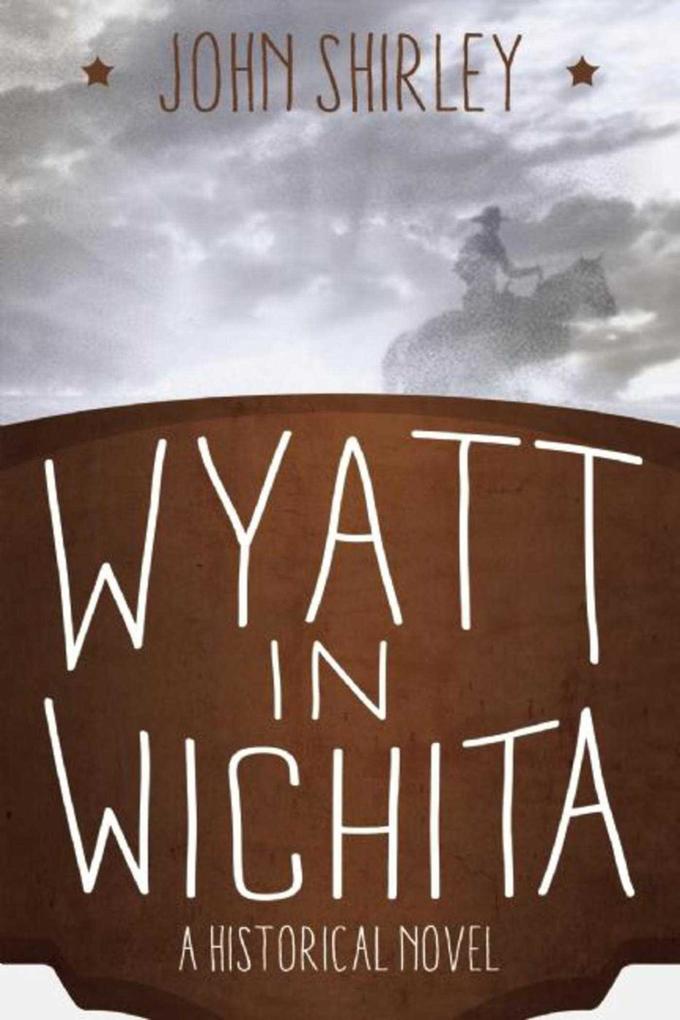 Wyatt in Wichita: A Historical Novel.pdf