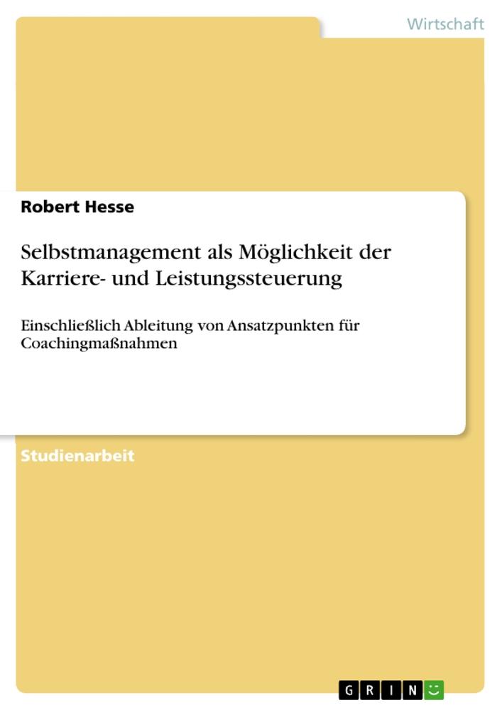 Selbstmanagement als Möglichkeit der Karriere- und Leistungssteuerung.pdf