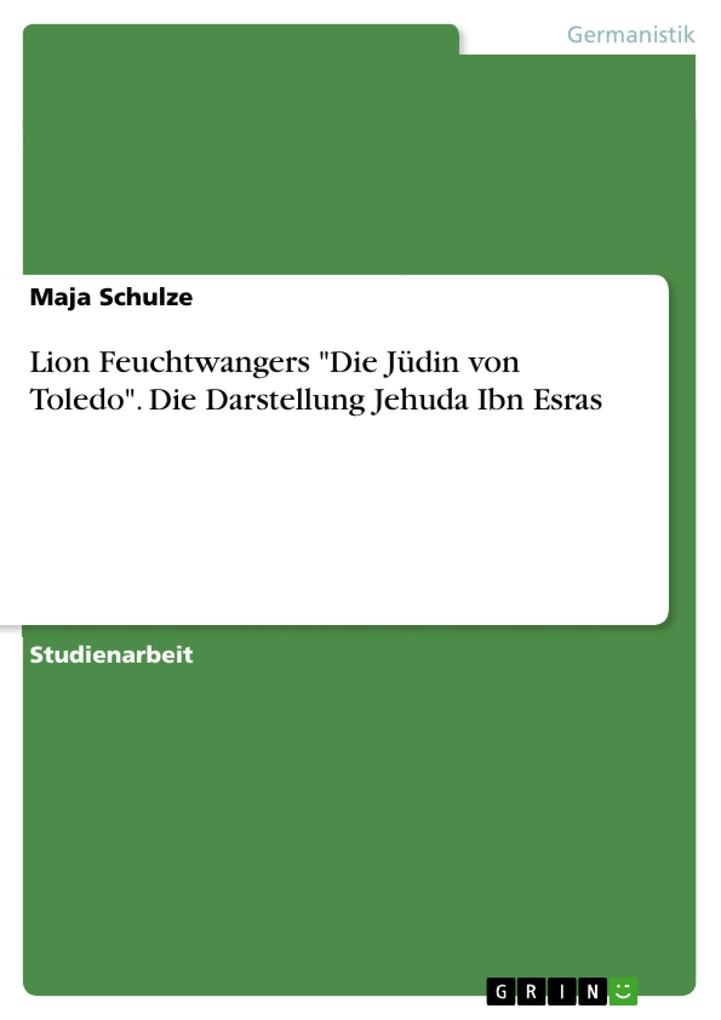 Lion Feuchtwangers Die Jüdin von Toledo. Die Darstellung Jehuda Ibn Esras.pdf