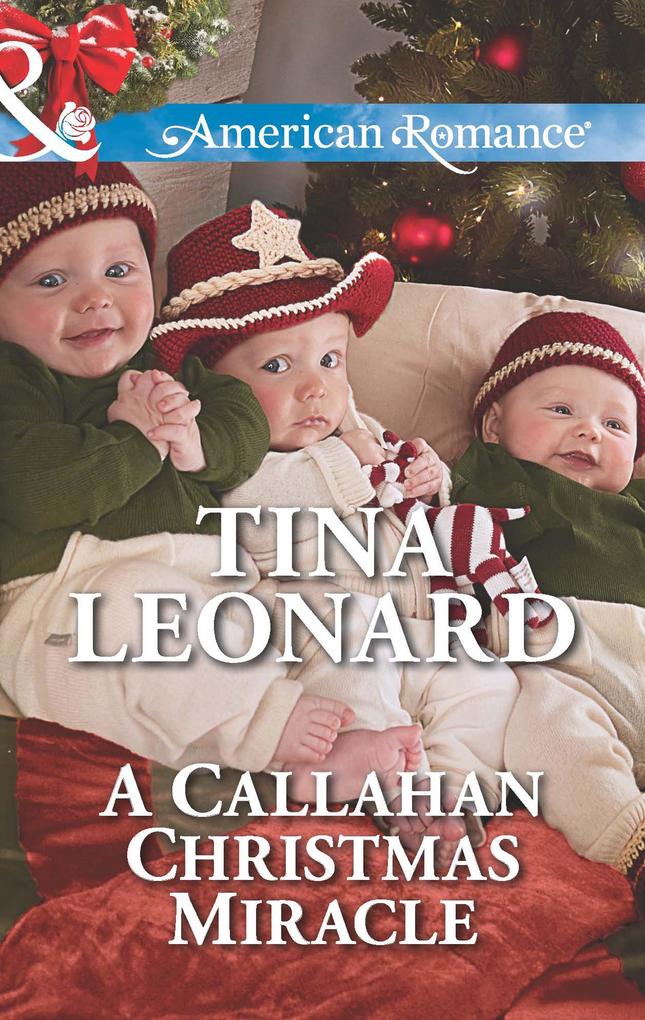 A Callahan Christmas Miracle (Mills & Boon American Romance) (Callahan Cowboys, Book 13).pdf