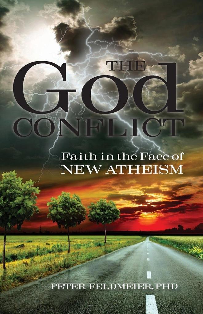 The God Conflict: Faith in the Face of New Atheism.pdf