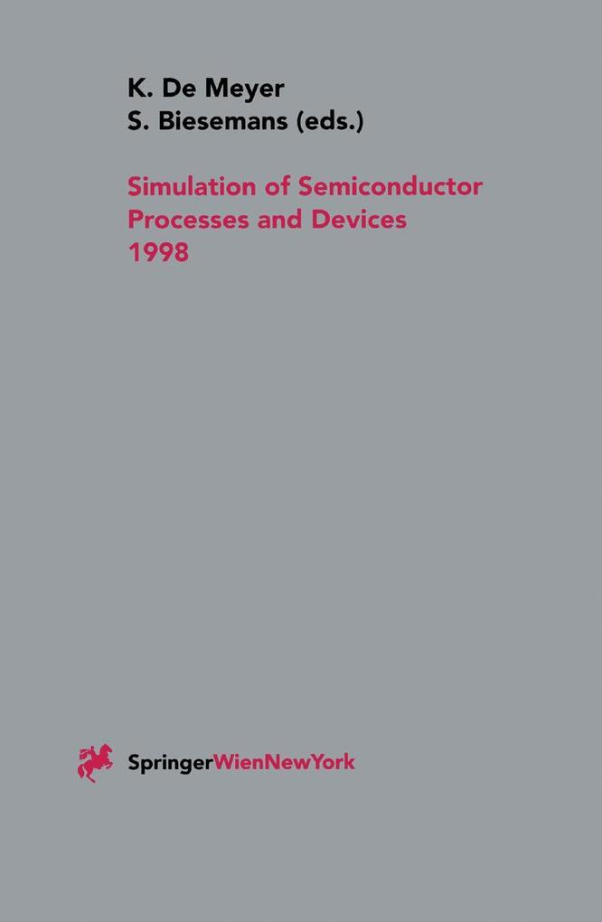 Simulation of Semiconductor Processes and Devices 1998.pdf