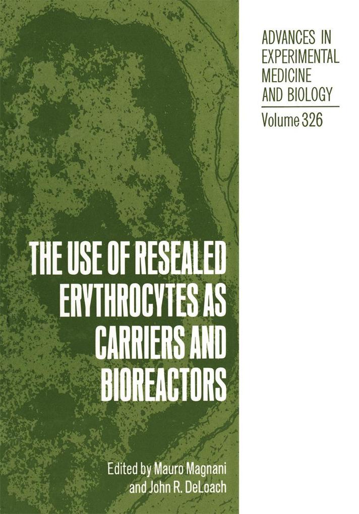 The Use of Resealed Erythrocytes as Carriers and Bioreactors.pdf