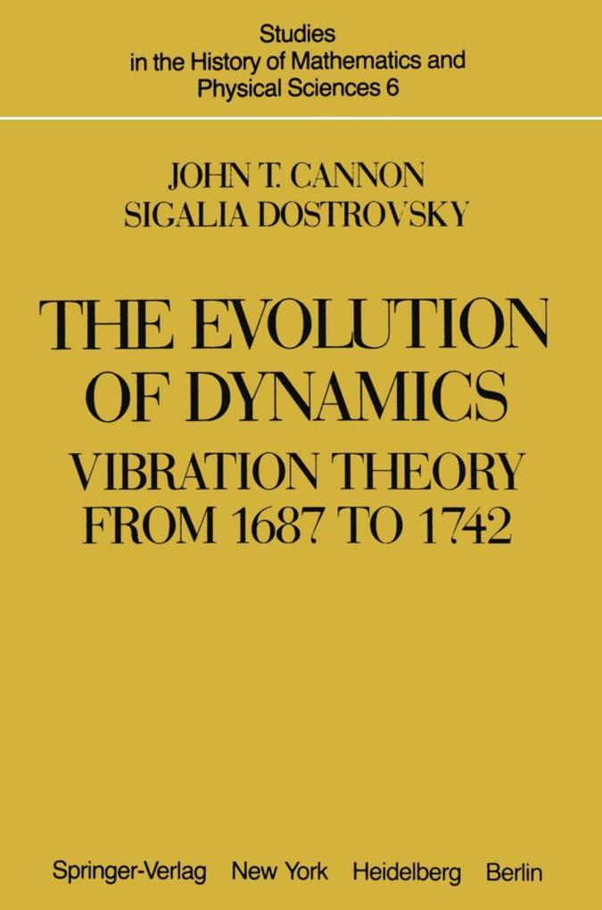 The Evolution of Dynamics: Vibration Theory from 1687 to 1742.pdf