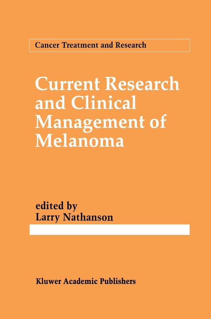 Current Research and Clinical Management of Melanoma.pdf