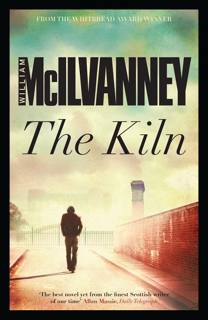 Produktbild: The Kiln | William McIlvanney
