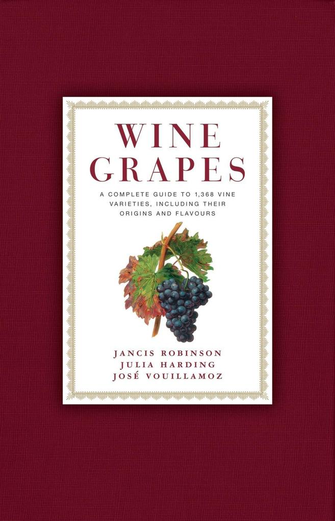 Produktbild: Wine Grapes | Jancis Robinson, Julia Harding, Jose Vouillamoz