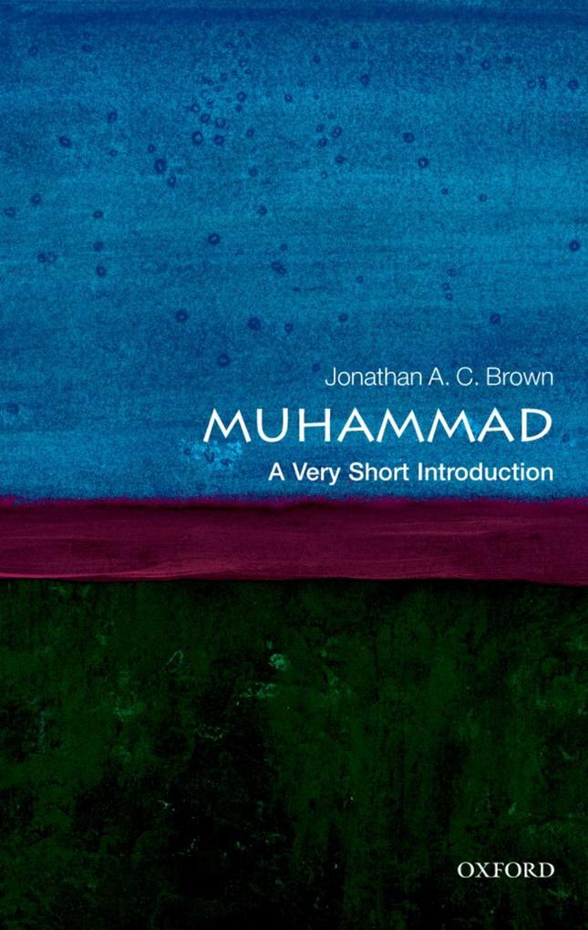 Produktbild: Muhammad: A Very Short Introduction | Jonathan A. C. Brown