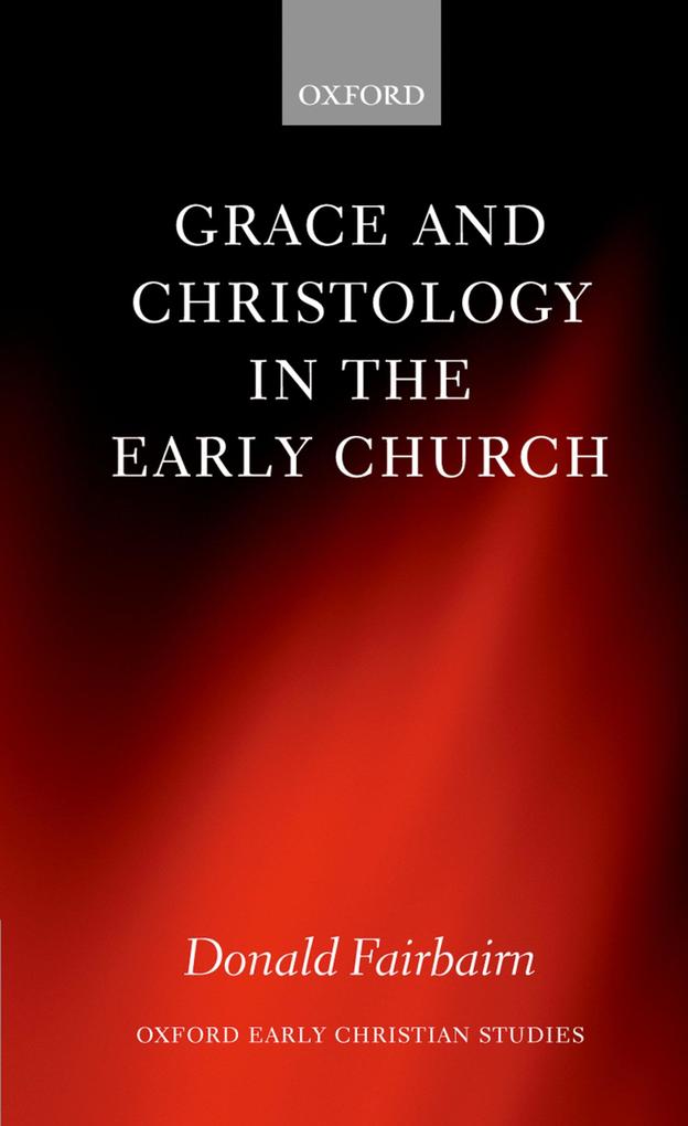 Grace and Christology in the Early Church.pdf