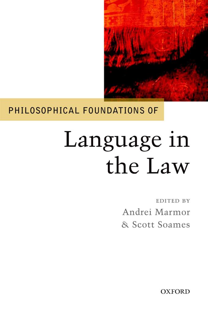 Philosophical Foundations of Language in the Law.pdf