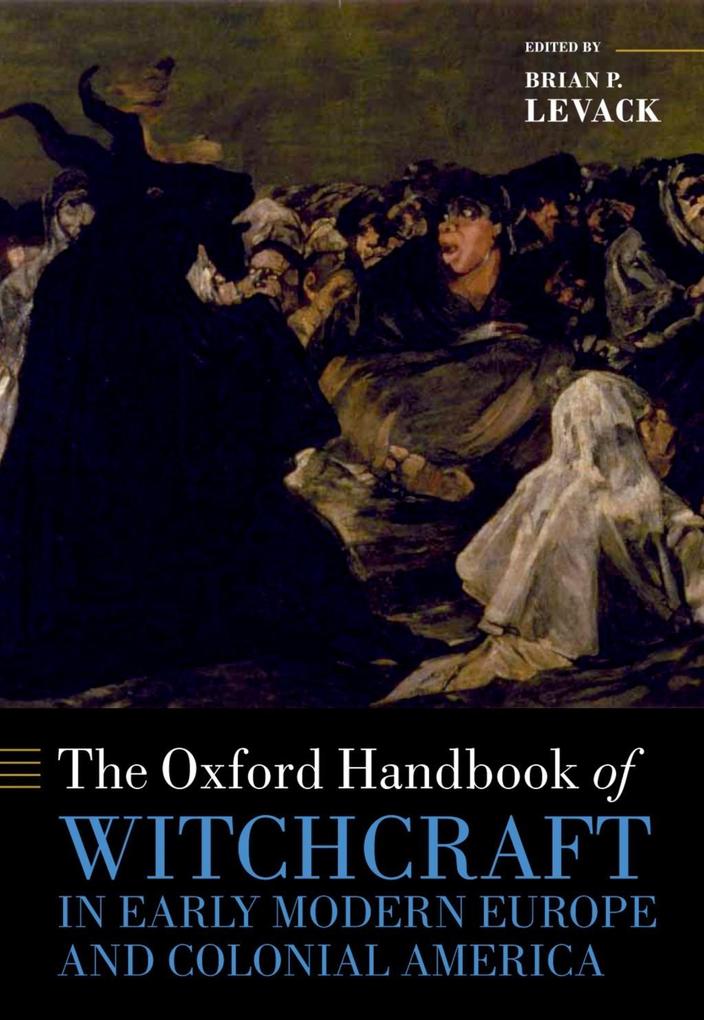 The Oxford Handbook of Witchcraft in Early Modern Europe and Colonial America.pdf
