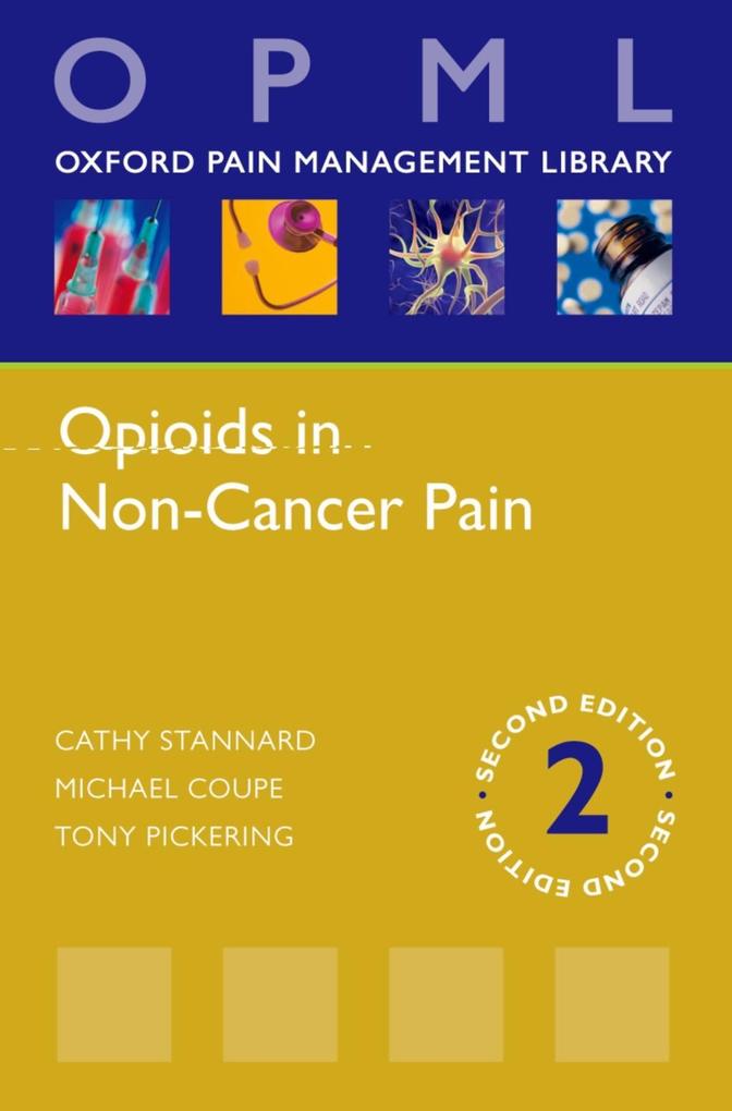 Produktbild: Opioids in Non-Cancer Pain | Cathy Stannard, Michael Coupe, Tony Pickering