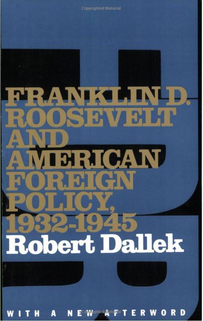 Franklin D. Roosevelt and American Foreign Policy, 1932-1945.pdf