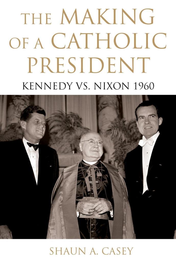 The Making of a Catholic President.pdf