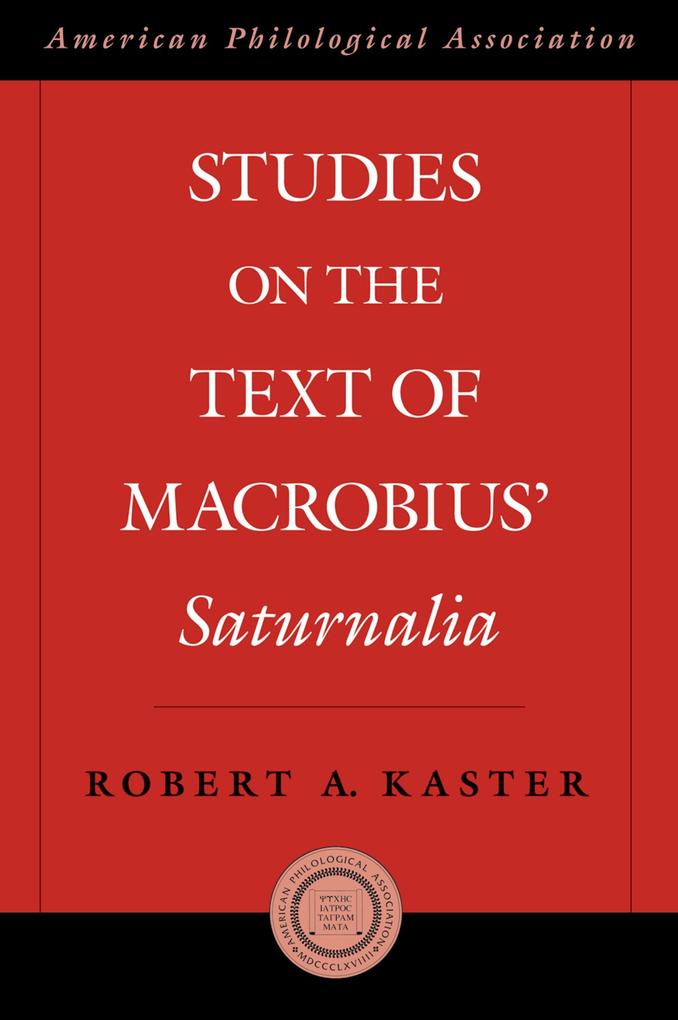 Studies on the Text of Macrobius Saturnalia.pdf