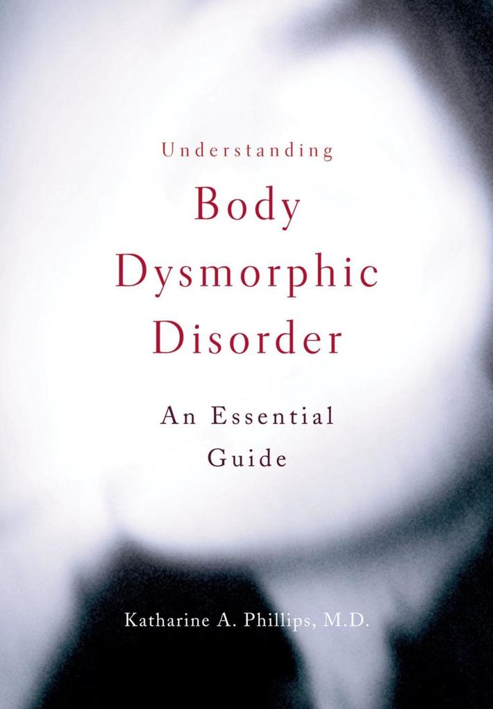 Understanding Body Dysmorphic Disorder.pdf
