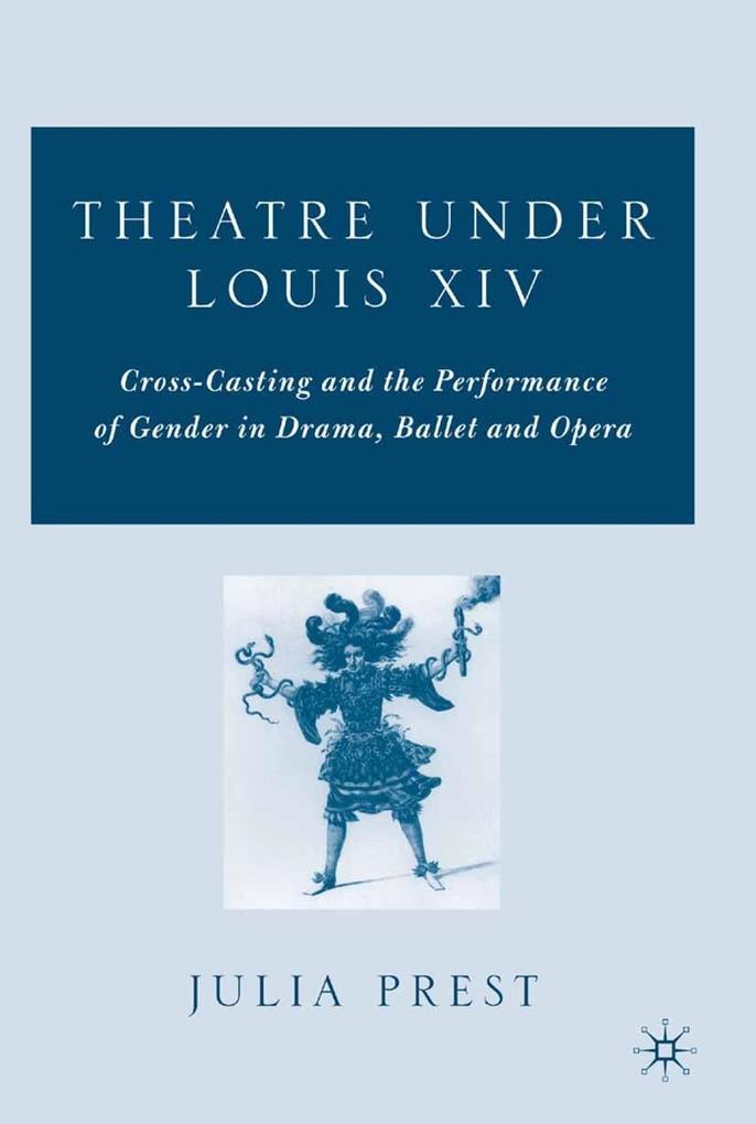 Produktbild: Theatre Under Louis XIV | J. Prest