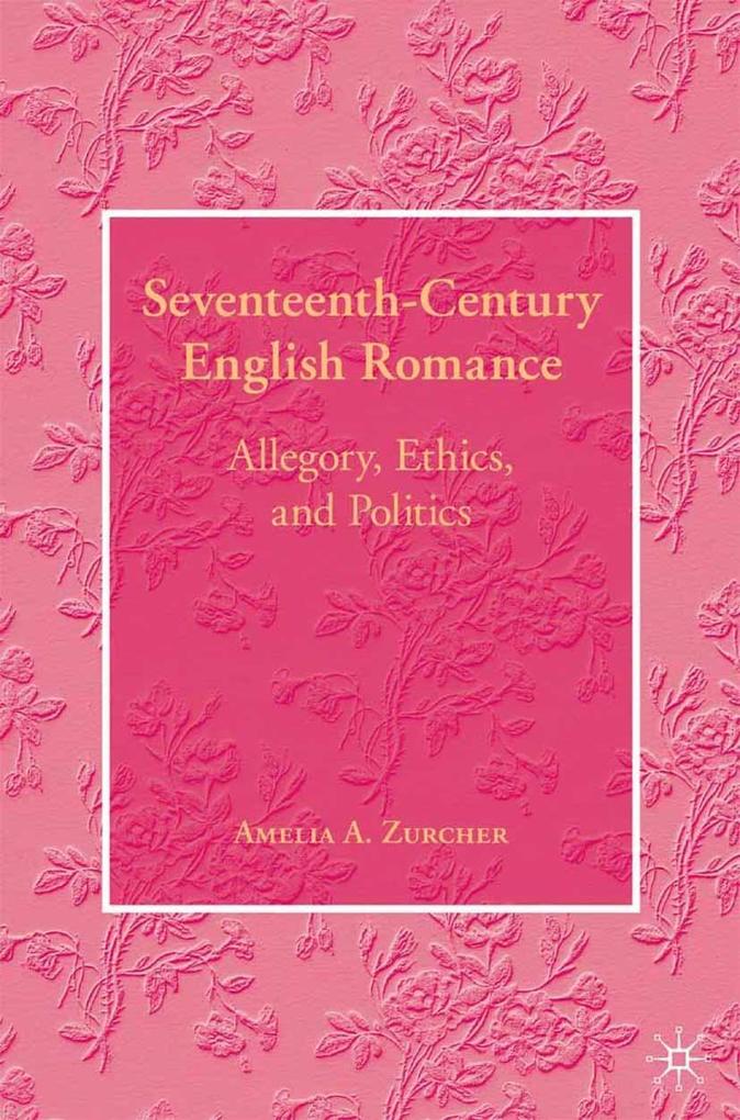 Produktbild: Seventeenth-Century English Romance | A. Zurcher