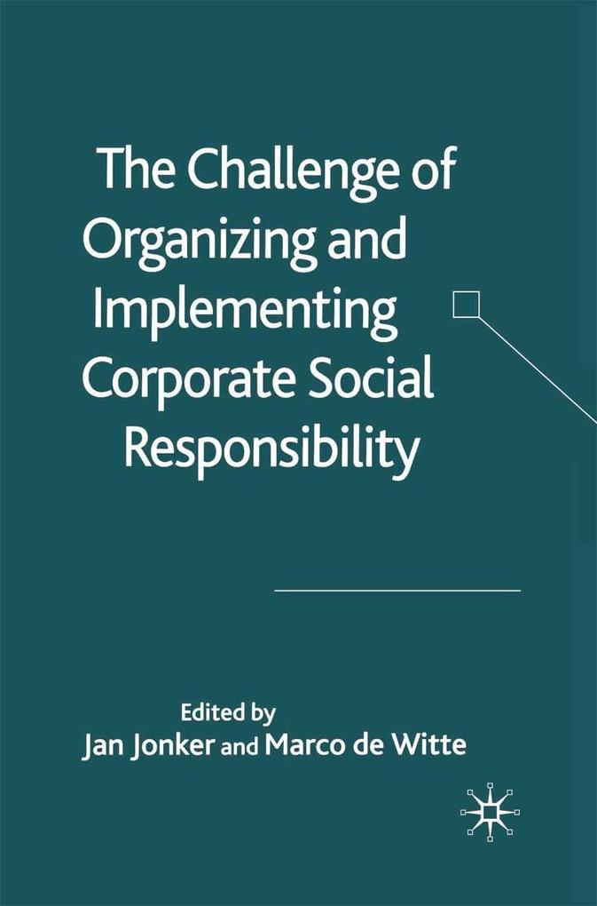 The Challenge of Organising and Implementing Corporate Social Responsibility.pdf