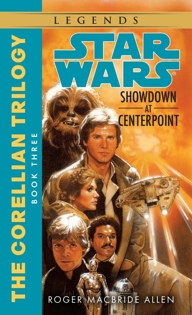 Produktbild: Showdown at Centerpoint: Star Wars Legends (The Corellian Trilogy) | Roger MacBride Allen